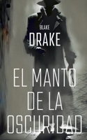 El manto de la oscuridad (Spanish Edition) B0DPR4G2FV Book Cover