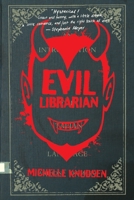 Evil Librarian 0763676403 Book Cover