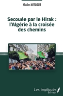 Secouée par le Hirak : l'Algérie à la croisée des chemins (French Edition) 2343196575 Book Cover