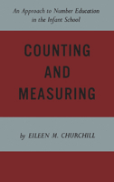 Counting and Measuring: An Approach to Number Education in the Infant School 1442639148 Book Cover