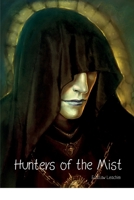 Hunters of the Mist 0645272302 Book Cover
