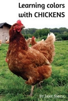 Learning Colors with Chickens B0BZ34CNB5 Book Cover