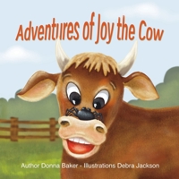 Adventures of Joy the Cow 1069949604 Book Cover
