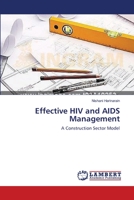 Effective HIV and AIDS Management: A Construction Sector Model 3659557676 Book Cover