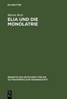 Elia Und Die Monolatrie 3110164558 Book Cover