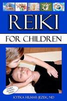 Reiki for Children 1453736905 Book Cover