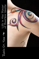 Life in the Flavor of Bourbon Vanilla 198135820X Book Cover