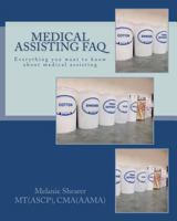 Medical Assisting FAQ 1463773900 Book Cover