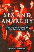 Sex and Anarchy: the Life and Death of the Sydney Push 0670870692 Book Cover