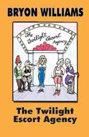 The Twilight Escort Agency 0648423824 Book Cover