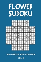 Flower Sudoku 200 Puzzle with solution Vol 5: Sudoku variation similar to Samurai Sudoku B08MSLXLP2 Book Cover