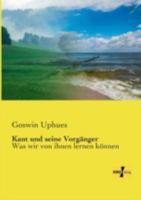 Kant Und Seine Vorganger 1147659273 Book Cover