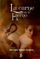 La carne de lo Eterno (Spanish Edition) B0CKDBFZS8 Book Cover