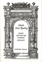 Ideals Face Reality: Jewish Law and Life in Poland, 1550-1655 (Monographs of the Hebrew Union College) 0878204202 Book Cover