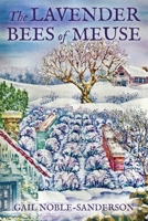 The Lavender Bees of Meuse 0999138642 Book Cover