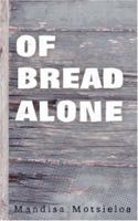 Of Bread Alone 1844018741 Book Cover