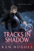 Tracks In Shadow 1393473652 Book Cover