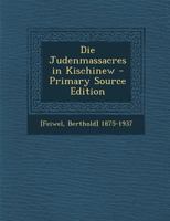Die Judenmassacres in Kischinew 1287804810 Book Cover
