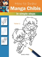 How to Draw Manga Chibis: in simple steps 1782213449 Book Cover