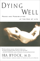 Dying Well: Peace and Possibilities at the End of Life 1573226572 Book Cover