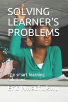 SOLVING LEARNER'S PROBLEMS: The smart learning solutions. B099C5G5X4 Book Cover