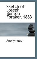 Sketch of Joseph Benson Foraker 1883 3337425712 Book Cover