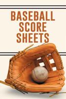 Baseball Score Sheets: The Ultimate Baseball and Softball Statistician Record Keeping Scorebook; 95 Pages of Score Sheets (6" x 9") 1080040722 Book Cover
