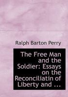 The Free Man and the Soldier (Select Bibliographies Reprint Ser) B0BM6JX6VH Book Cover