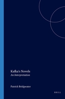 Kafka's Novels: An Interpretation 9042008954 Book Cover