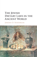 The Jewish Dietary Laws in the Ancient World 1107462282 Book Cover