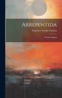 Arrepentida: Poema Original 1020013516 Book Cover