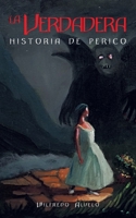La Verdadera Historia De Perico 1698709730 Book Cover
