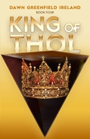 King of Thol: Book 4 1940385288 Book Cover