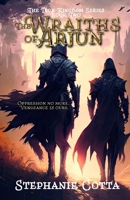 The Wraiths of Arjun 1957656336 Book Cover