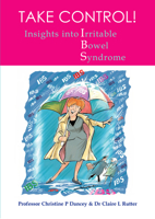 IBS- Take Control: Insights into Irritable Bowel Syndrome 190337829X Book Cover