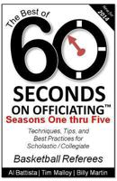 The Best of 60 Seconds on Officiating: Seasons 1 - 5 1494306689 Book Cover