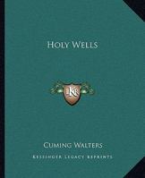 Holy Wells 1425368816 Book Cover