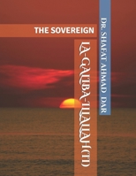LA-GALIBA-ILLALLAH: THE SOVEREIGN B0GHS23CQ4 Book Cover