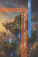 The Wanderer and the Birth of Zeal’s Magic (Chronicles of Zeal) B0FKMWFFXJ Book Cover