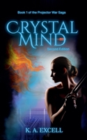 Crystal Mind : Second Edition 1952856124 Book Cover
