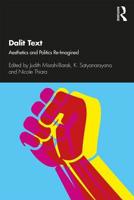 Dalit Text: Aesthetics and Politics Re-Imagined 0367218410 Book Cover