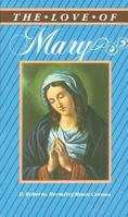 The Love of Mary 0895552353 Book Cover
