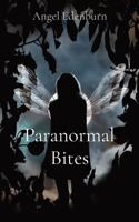 Paranormal Bites: A Darker Side of Kansas B0DY3WCZDY Book Cover