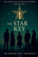 The House of Thirteen Doors: The Star Key B0FR5DJ5Q1 Book Cover
