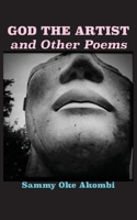 God the Artist and Other Poems 9956792551 Book Cover