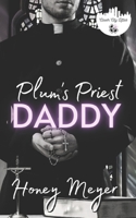 Plum's Priest Daddy B08YS626BW Book Cover