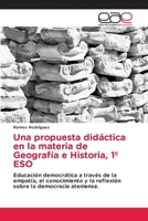 Una propuesta didáctica en la materia de Geografía e Historia, 1° ESO (Spanish Edition) 6139439175 Book Cover