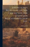 Joseph Albo's Bedeutung in der Geschichte der jüdischen Religionsphilosophie. 1021672041 Book Cover