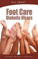 All About Foot Care & Diabetic Ulcers (All About Books) 1896616879 Book Cover