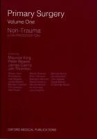 Primary Surgery: Primary Surgery: Volume 1: Non-Trauma: Non-Trauma Vol 1 (Primary Surgery Series) 0192616943 Book Cover
